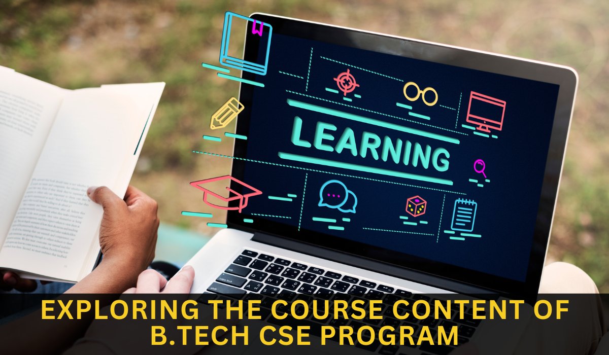 Exploring the Course Content of B.Tech CSE Program