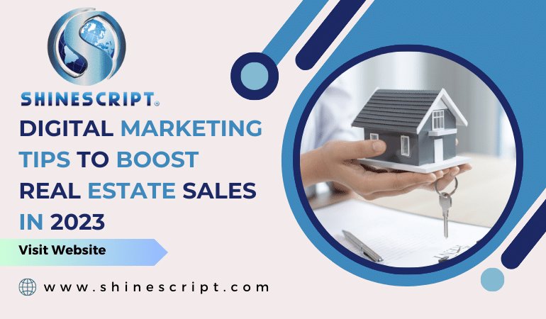 Digital Marketing tips to boost Real Estate Sales in 2023